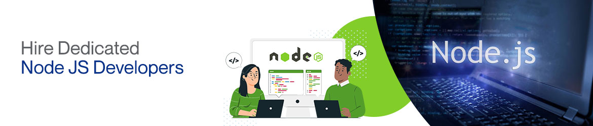 Hire Dedicated Node JS Developers, Node JS Developers & Software Developers in India, USA, California, San Jose, New Jersey